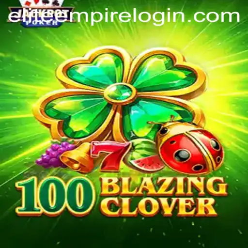 Discover 100BlazingClover: A Thrilling New Game Event