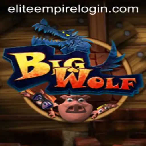 Exploring the Dynamic World of BigWolf: Unleashing EliteEmpire